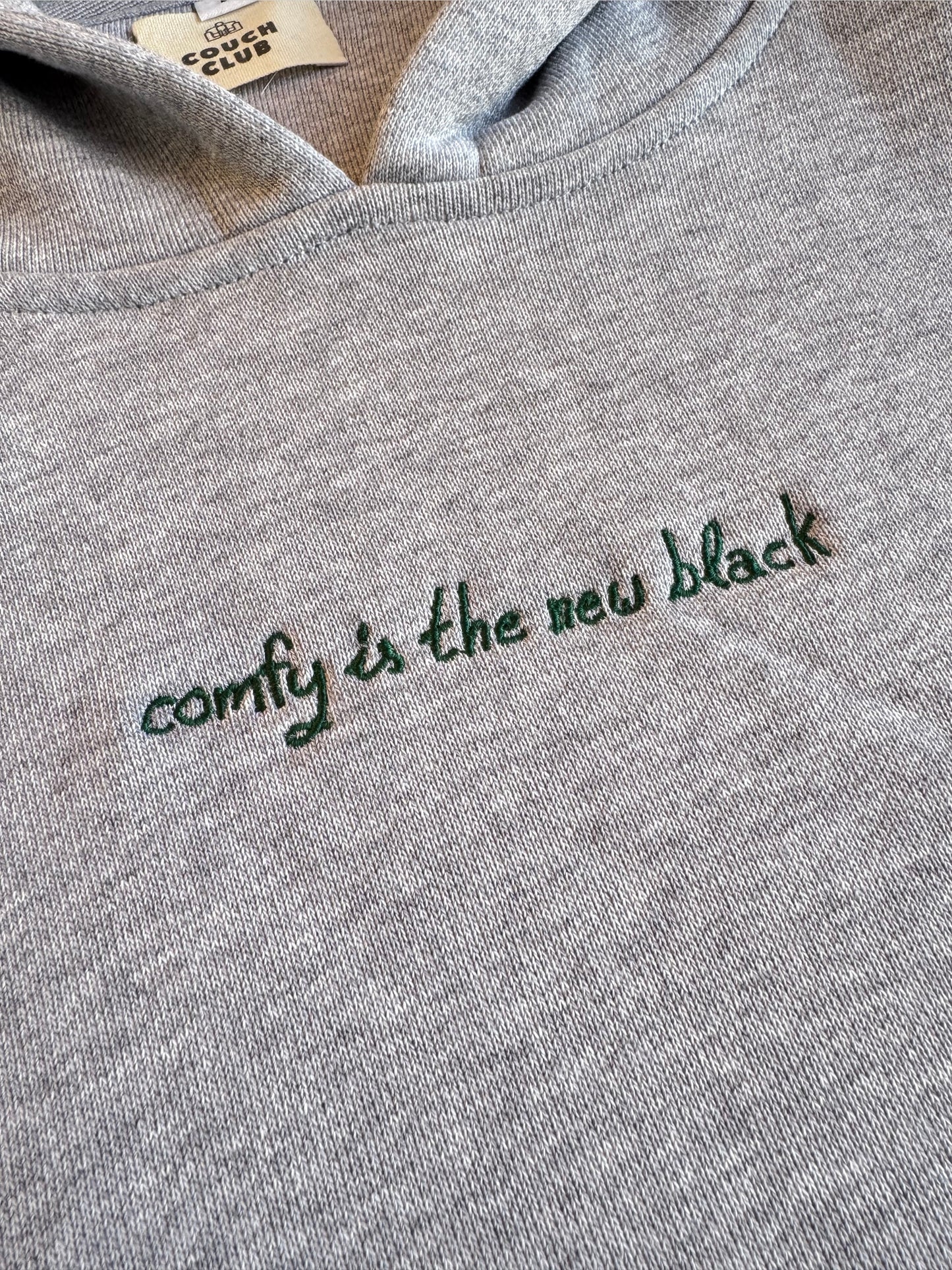 Comfy Is The New Black Hoodie