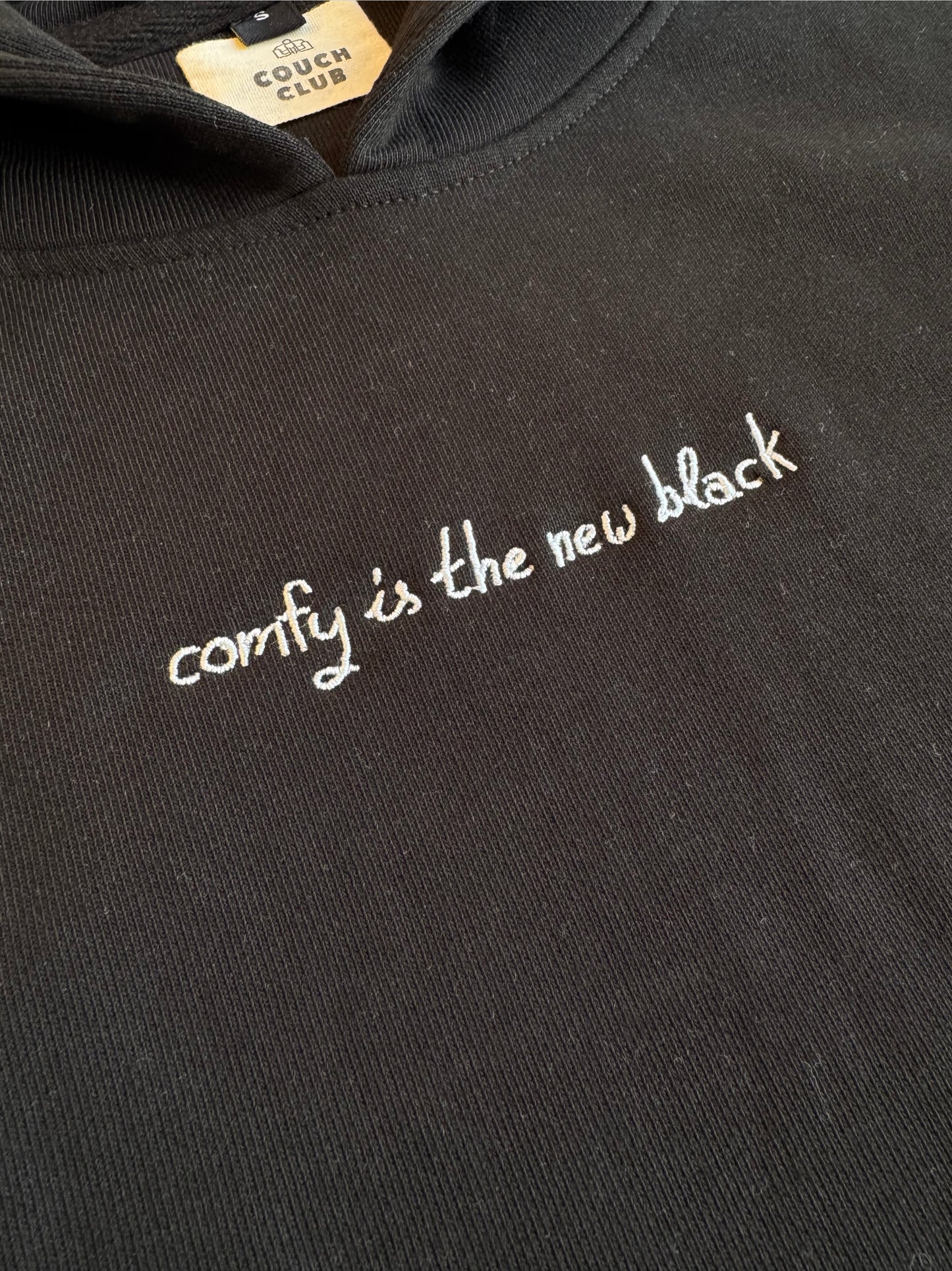 Comfy Is The New Black Hoodie